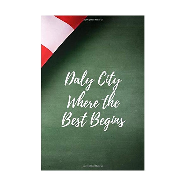 Daly City Where the Best Begins: Graph Paper Composition Notebook,