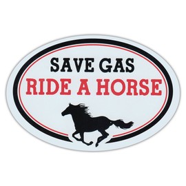 Oval Car Magnet - Save Gas Ride A Horse - Magnetic Bumper Sticker