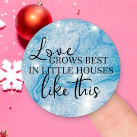 Love Grows Best in Little Houses Like This Round Label Sticker 3in Positive Lettering Saying Circle Decals for Laptop Computer Cup Envelopes Seals Water Bottle Backpack 100pcs