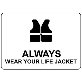 Aluminum Horizontal Metal Sign Multiple Sizes Always Wear Your Life Jacket Black Personal Protection & Labels with Border Weatherproof Street Signage 10x7Inches