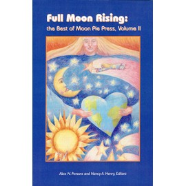 Full Moon Rising: the Best of Moon Pie Press, Volume II