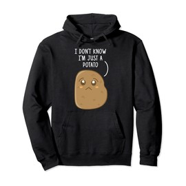 potato gifts, i don't know i just a potato, potato lovers Pullover Hoodie