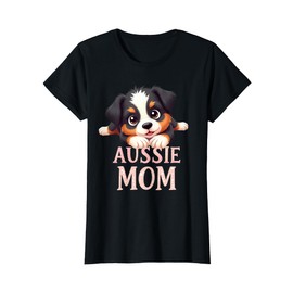 Aussie Mom Dog Australian Shepherd Mama Cute Puppy T-Shirt for Women