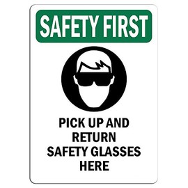 Safety First Sign - Pick Up and Return Safety Glasses Here Label Decal Sticker Retail Store Sign Sticks to Any Surface 8"