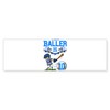 CafePress Baseball Player This Baller is 10 B Bumper Sticker