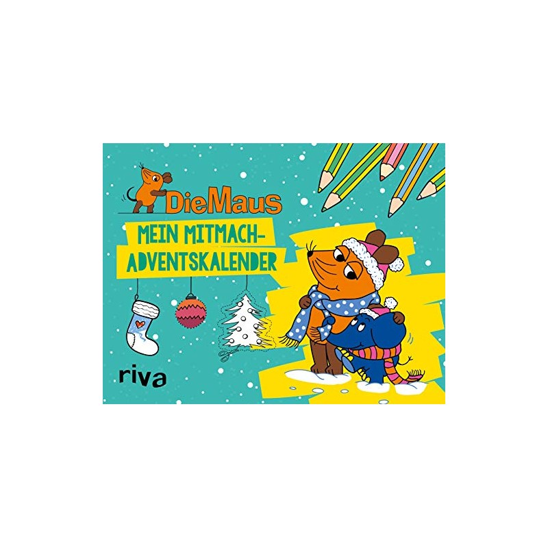 Die Maus - Mein Mitmach-Adventskalender: 24 Überraschungen zum Malen, Rätseln