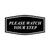Fancy Please Watch Your Step Sign (Black) - Small