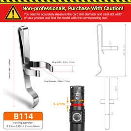 LIGHTFE B114 Flashlight Clip is Suitable for flashlights with a Diameter of 19.5-21 mm and a Slot Width of 3.8-4.2 mm. Stainless Steel Pen Clip, can be Used as a hat Clip, Pocket Clip, or Bag Clip