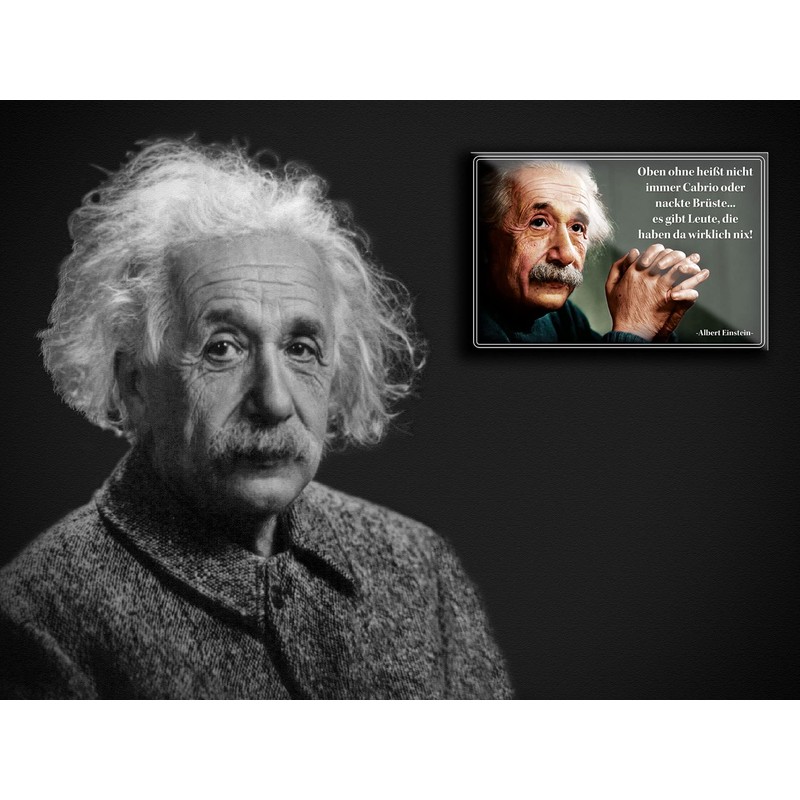 schilderkreis24 Funny Albert Einstein Quote "Oben ohne heißt Nicht Immer