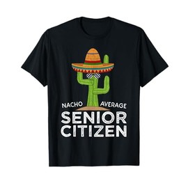 Fun Elderly Person Humor | Funny Old People Senior Citizen T-Shirt
