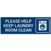 Please Help Keep Laundry Room Clean Sign, Engraved, 2x6 Inches,