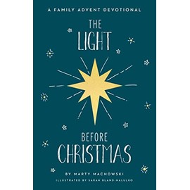The Light Before Christmas: A Family Advent Devotional