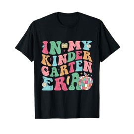 In My Kindergarten Era Groovy Kinder Back To School Teacher T-Shirt