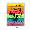 "Today is a Good Day to Have a Good Day"