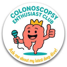 Magnet Me Up Colonoscopy Enthusiast Club Magnetic Decal, Ask Me About My Latest Dive- 5" Round Funny Automotive Magnet, Hilarious Medical Gag Gift, Full-Color Vinyl Magnet, Made in The USA
