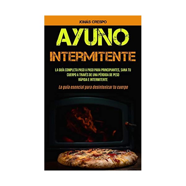 Micheal Kannedy Ayuno Intermitente: La guía completa paso a paso