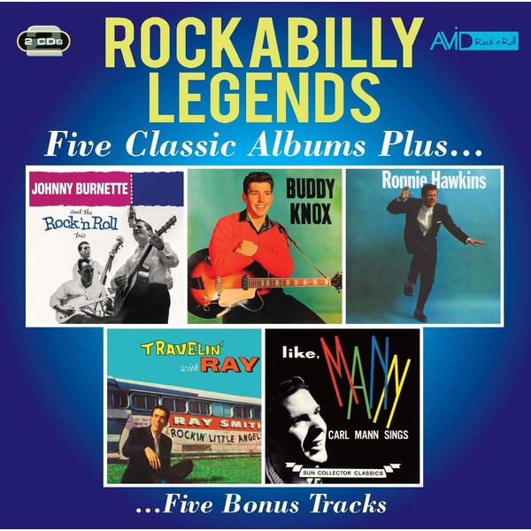 Rockabilly Legends - Five Classic Albums Plus (Johnny Burnette And The Rock N Roll Trio / Buddy Knox / Ronnie Hawkins / Travellin' With Ray / Like Mann)