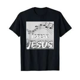 Christian Worship Song/ I SPEAK JESUS for Worship Leaders T-Shirt