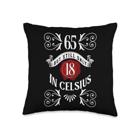 Vintage 65th Birthday Only 18 In Celsius Shop 65 But Only 18 in Celsius, Funny 65th Birthday Vintage Throw Pillow, 16x16, Multicolor