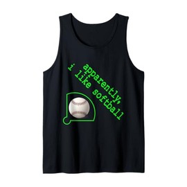 Apparently I Like Softball Funny Sports Humor Gifts Tee Tank Top