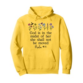 God is in the Midst of Her She Will Not Be Moved Psalm 46:5 Pullover Hoodie