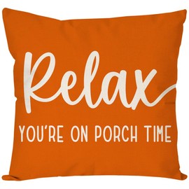 PANDICORN Decorative Throw Pillow Covers 18x18 Inch Relax Porch Time Orange Outdoor Farmhouse Spring Fall Decorations Cozy Decorative Cushion Case for Sofa Couch Patio Front Porch Decor