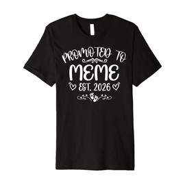 Promoted to Meme Est 2026 First time Mom Mother's Day Premium T-Shirt