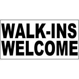 Walk-Ins Welcome Black Decal Sticker Retail Store Sign 4.5 X 12 Inches