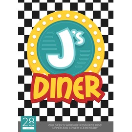 J's Diner Children's Worship Resource Disc (28nineteen)