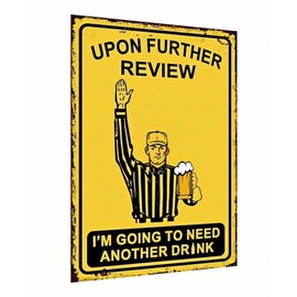 Carastora Funny Bar Sign – "Upon Further Review, I’m Going to Need Another Drink," Vintage Metal Tin Sign, 8x12 Inch, Humorous Wall Décor for Man Cave, Garage, or Home Bar