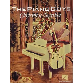 The Piano Guys - Christmas Together: Piano Solo with Optional Cello