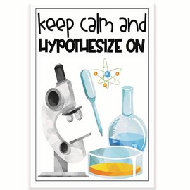 Keep Calm and Hypothesize On Classroom Poster - Science Chemistry Class Poster - 12 x 18 Inch - Classroom Decor - Classroom Must Haves - Back To School Decor - CPS0516