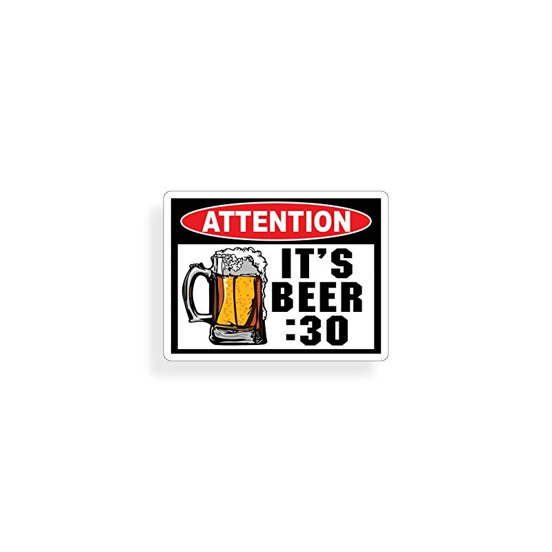 Attention Beer :30 Warning Decal Sticker Funny Joke