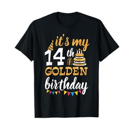 It's My 14th Golden Birthday Happy Day 14 Years Old To Me T-Shirt