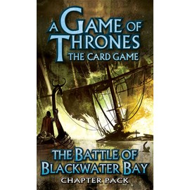 Battle of Blackwater Bay Chapter Pack (A Game of Thrones: The Card Game)