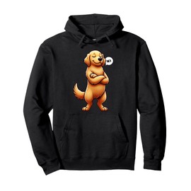 No Stubborn Golden Retriever Dogs Lover Sarcastic Dog Owner Pullover Hoodie
