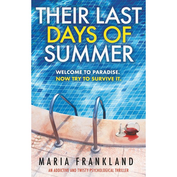 Their Last Days of Summer: Welcome to paradise. Now try