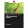 Digestion et absorption des aliments chez l'insecte