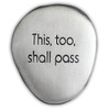 CA Gift SS125 This Too Shall Pass Soothing Stone, 1-1/2"