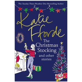 Katie Fforde The Christmas Stocking and Other Stories