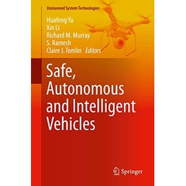Safe, Autonomous and Intelligent Vehicles