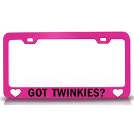 Custom Brother - GOT TWINKIES? Food Vegetable Fruit Metal Car SUV Truck License Plate Frame Pn j84
