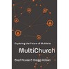 Multichurch: Exploring The Future Of Multisite