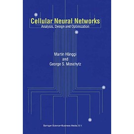 Cellular Neural Networks: Analysis, Design and Optimization