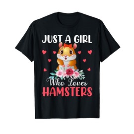 Just a girl who loves hamsters T-Shirt