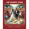 My North Star: A Poetry Collection on Love, Divorce &