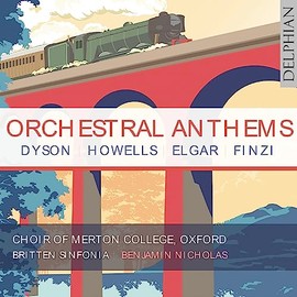 Orchestral Anthems: Elgar | Finzi | Dyson | Howells