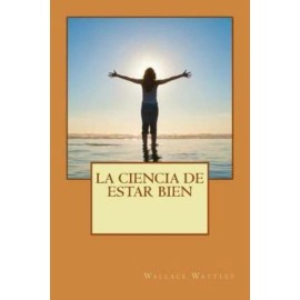 La Ciencia De Estar Bien
