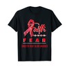 WITH CONGESTIVE HEART FAILURE AWARENESS FAITHALWAYSOVERSFEAR T-Shirt