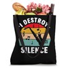 I Destroy Silence Saxophone Notes Tote Bag